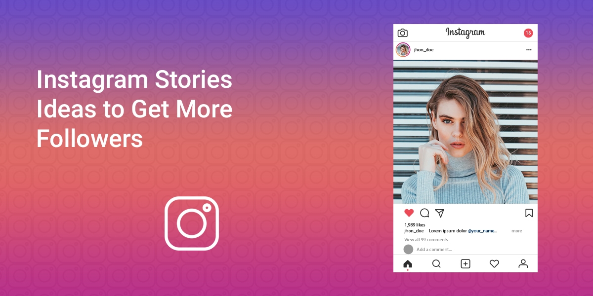 How to Use Instagram Stories to Get More Followers.