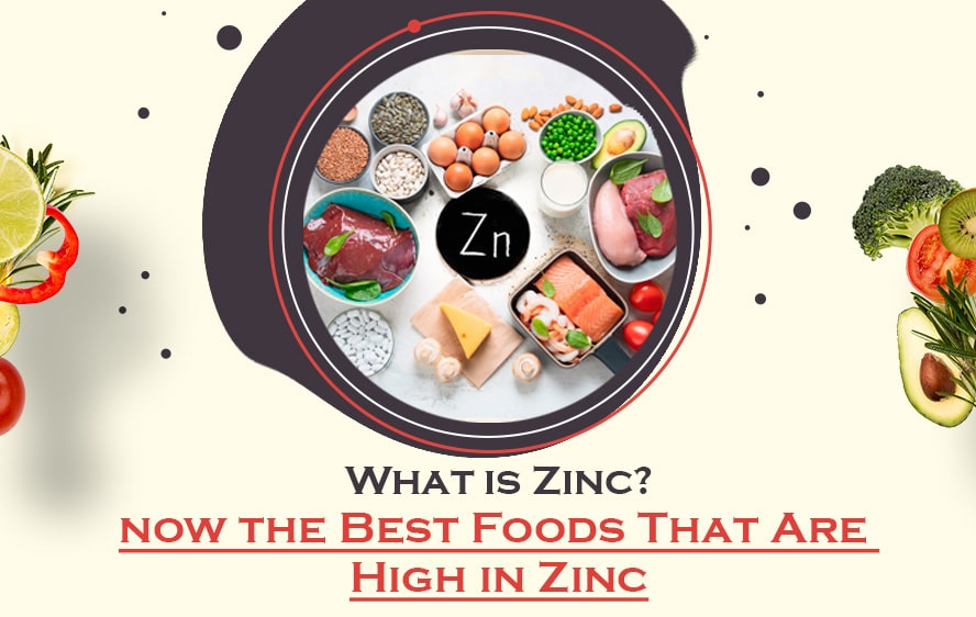 What is Zinc? Know the Excellent Foods That Are High in Zinc